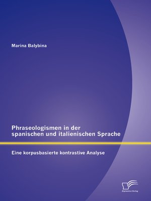 cover image of Phraseologismen in der spanischen und italienischen Sprache